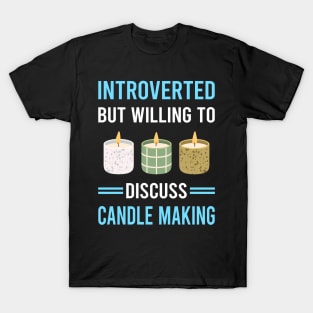 Introverted Candle Making Candles T-Shirt